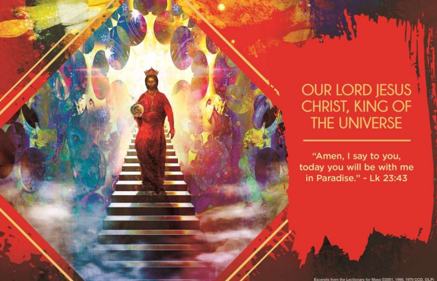 The Solemnity of Our Lord Jesus Christ, King of the Universe